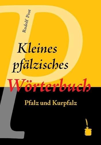 Kleines pfälzisches Wörterbuch: Pfalz und Kurpfalz von Edition Tintenfa
